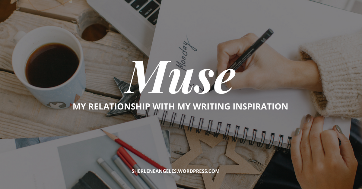 Muse: My Relationship with My Writing Inspiration