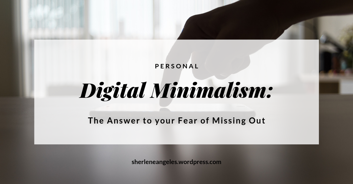 Digital Minimalism: The Answer To Your FOMO